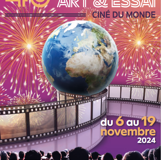 40ÈME FESTIVAL ARTS ET ESSAIS – CINÉ DU MONDE