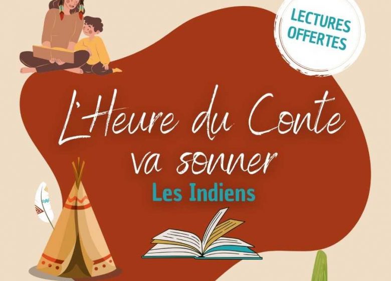 L’heure du conte va sonner – « Les Indiens d’Amérique »